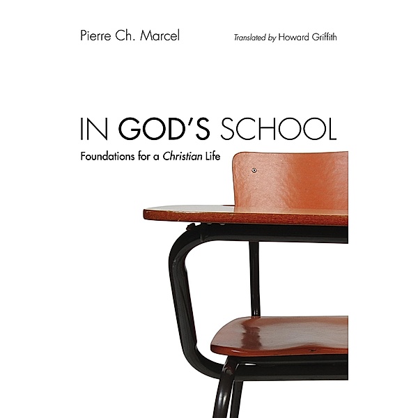 In God's School, Pierre Ch. Marcel