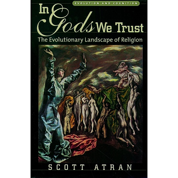 In Gods We Trust, Scott Atran