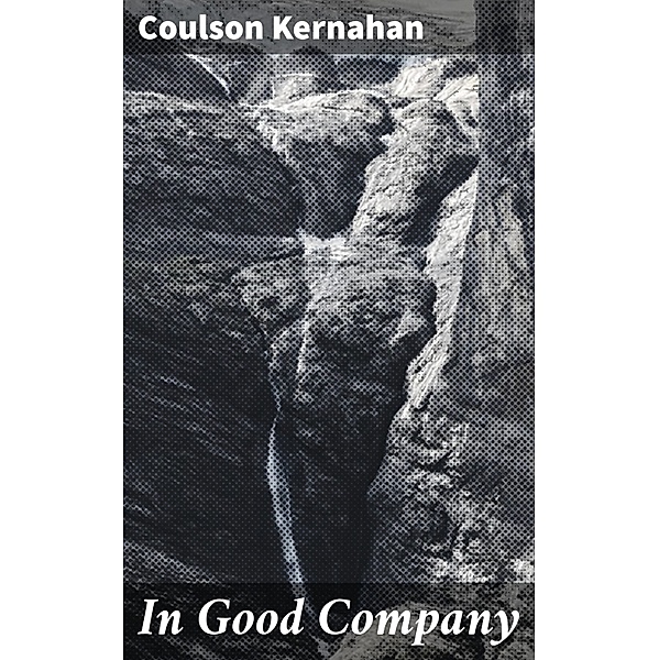In Good Company, Coulson Kernahan