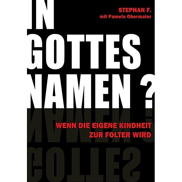 In Gottes Namen?, Stephan F., Pamela Obermaier