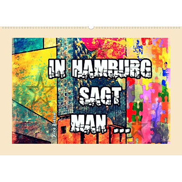 In Hamburg sagt man ... (Wandkalender 2022 DIN A2 quer), Nico Bielow