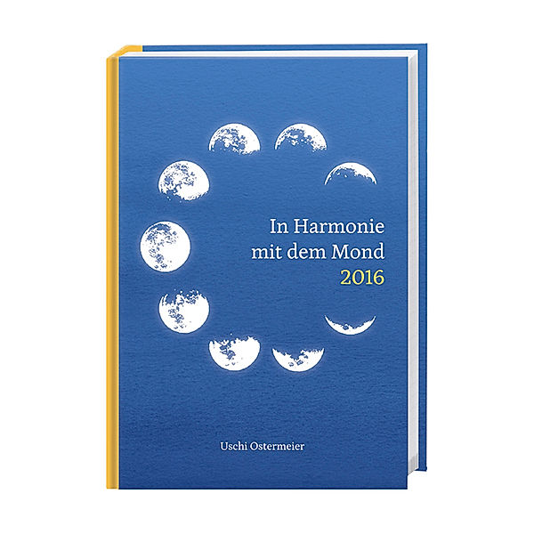 In Harmonie mit dem Mond, Kalenderbuch A6 2016, Uschi Ostermeier