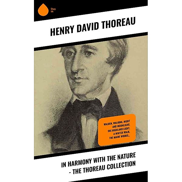 In Harmony With the Nature - The Thoreau Collection, Henry David Thoreau