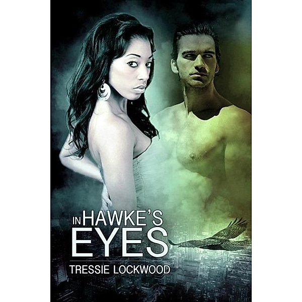 In Hawke's Eyes (Vermont Mates, #2), Tressie Lockwood