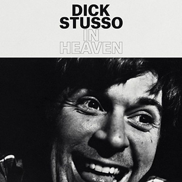 In Heaven, Dick Stusso