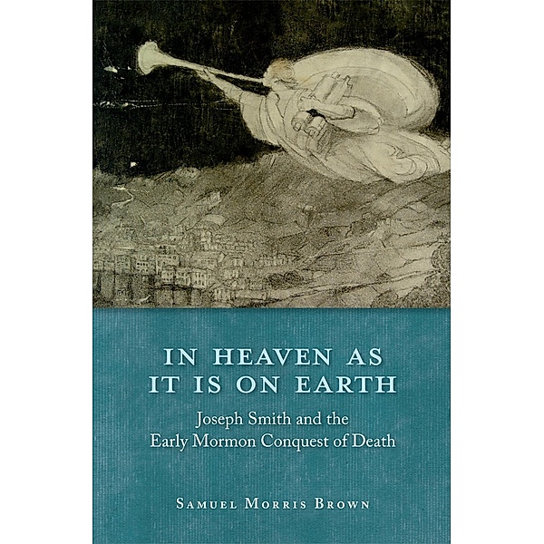 In Heaven as It Is on Earth, Samuel Morris Brown