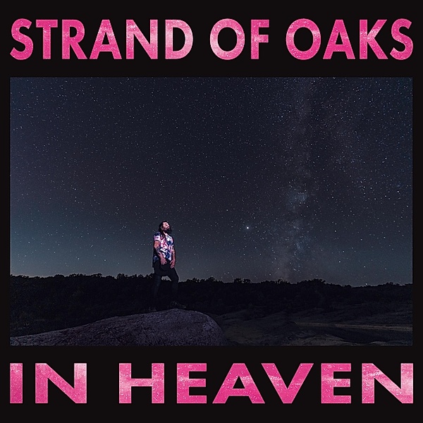 In Heaven (Vinyl), Strand Of Oaks