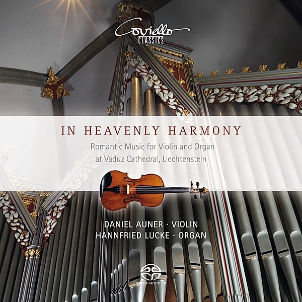 In Heavenly Harmony-Romant.Musik Für Violine & Or, Daniel Auner, Hannfried Lucke