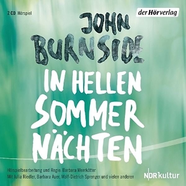 In hellen Sommernächten, 2 Audio-CDs, John Burnside