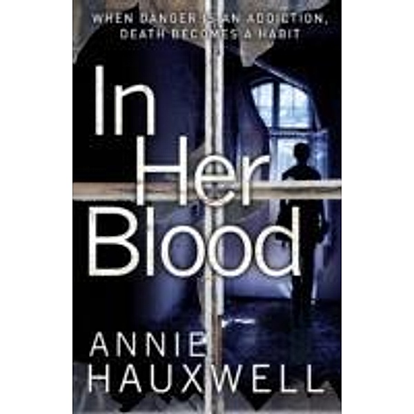 In Her Blood, Annie Hauxwell
