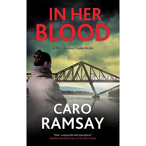 In Her Blood / A DCI Christine Caplan Thriller Bd.2, Caro Ramsay