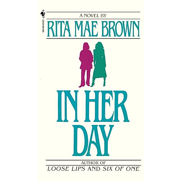 In Her Day, Rita Mae Brown