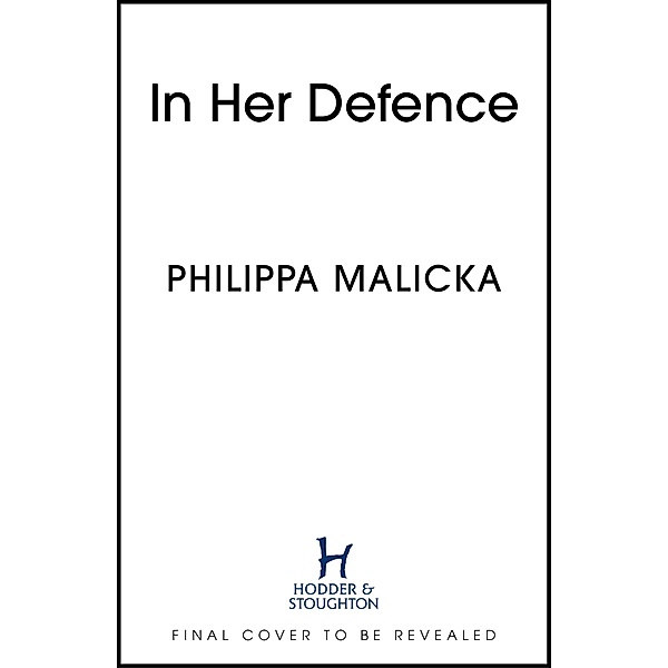 In Her Defence, Philippa Malicka