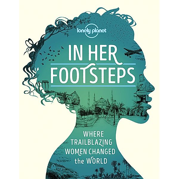 In Her Footsteps / Lonely Planet, Lonely Planet Lonely Planet