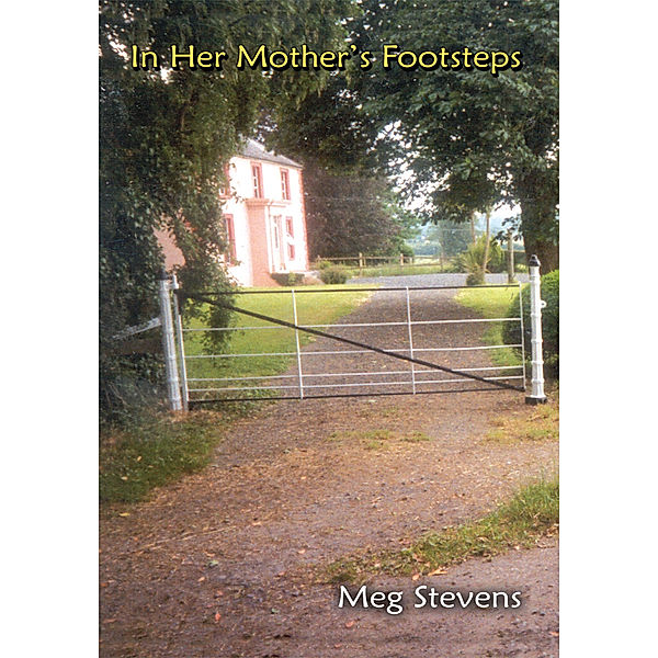 In Her Mother's Footsteps, Meg Stevens