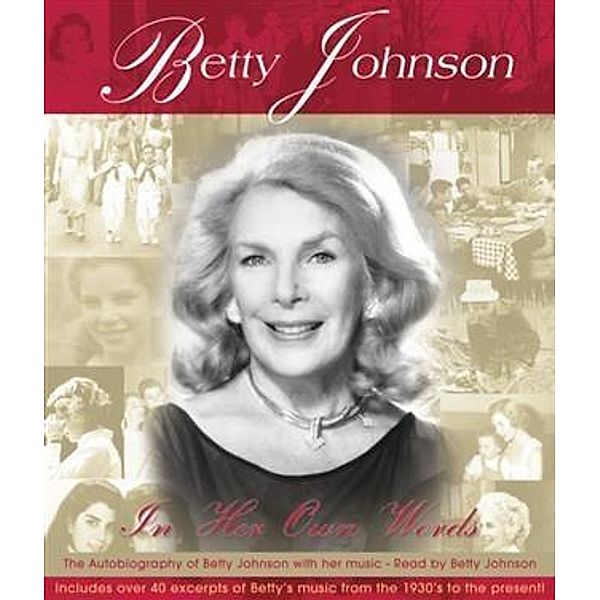 In Her Own Words, Betty Johnson