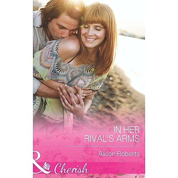 In Her Rival's Arms, Alison Roberts