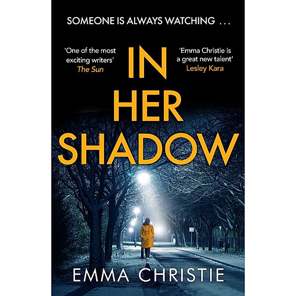 In Her Shadow, Emma Christie