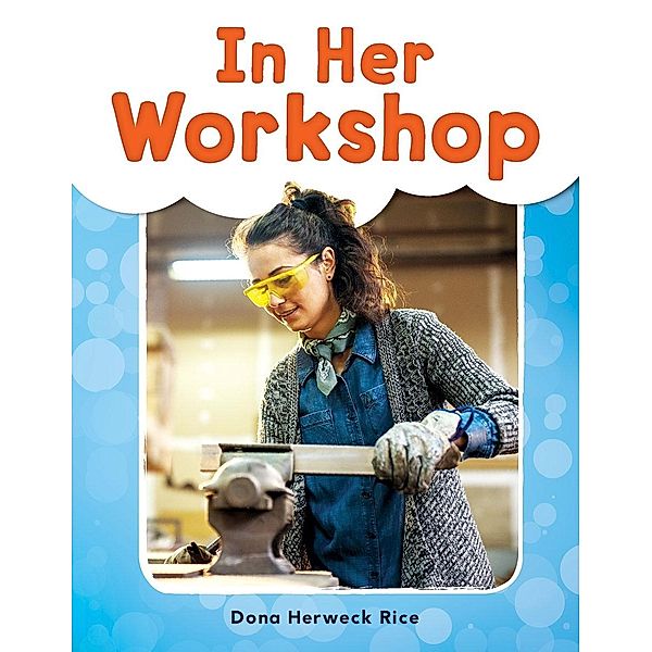 In Her Workshop (epub), Dona Herweck Rice