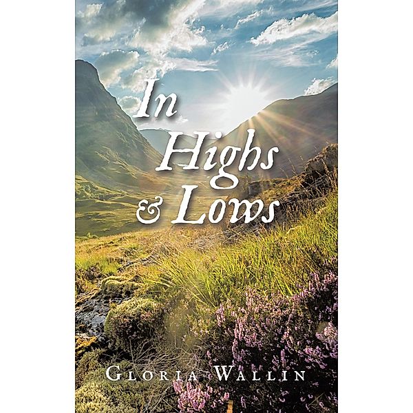 In Highs & Lows, Gloria Wallin