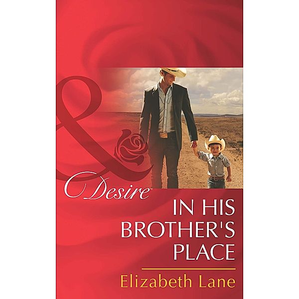 In His Brother's Place (Mills & Boon Desire), Elizabeth Lane