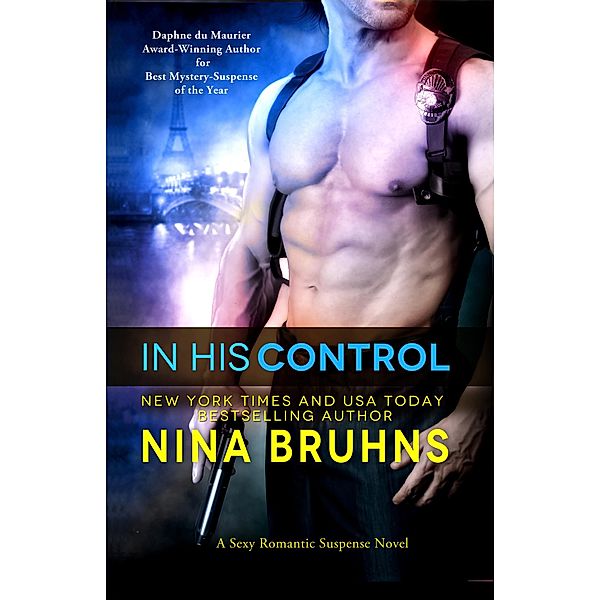 In His Control - a sexy, full-length adventurous romantic thriller, Nina Bruhns