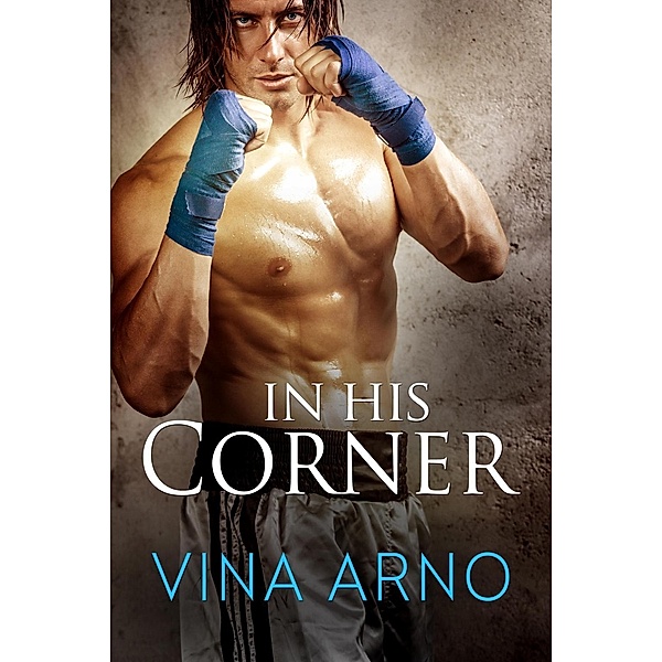 In His Corner / Lyrical Press, Vina Arno