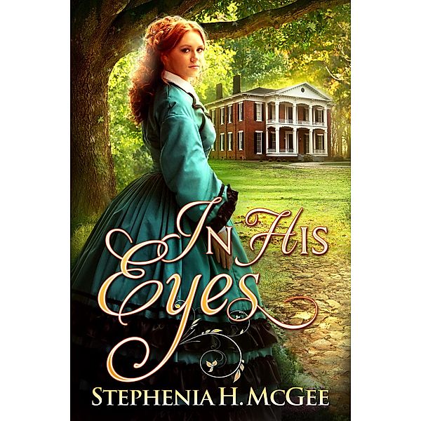 In His Eyes, Stephenia H. Mcgee