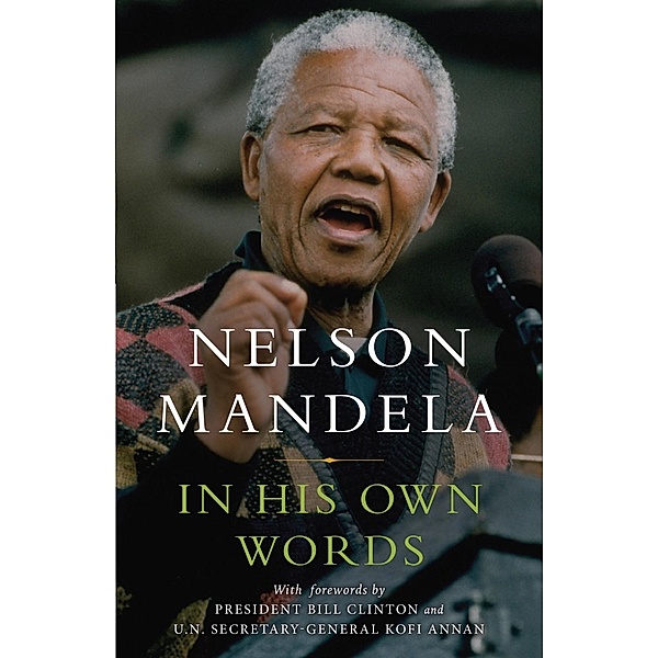 In His Own Words, Nelson Mandela