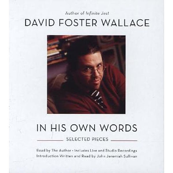 In His Own Words, 8 Audio-CDs, David Foster Wallace