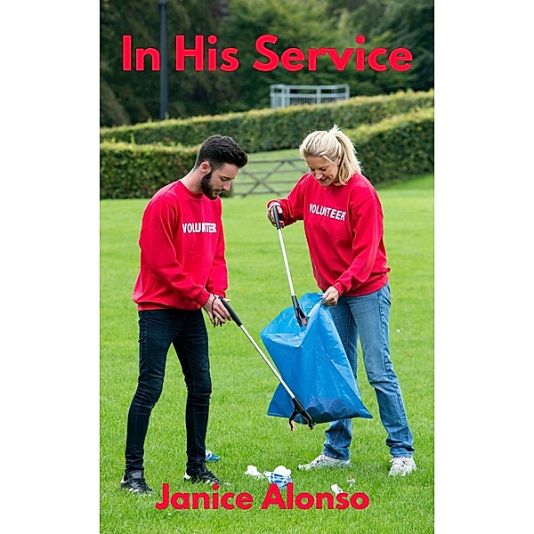 In His Service (Devotionals, #47) / Devotionals, Janice Alonso