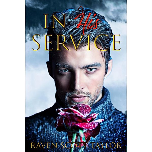 In His Service / In His Service, Raven Scott Taylor