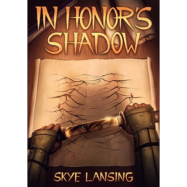 In Honor's Shadow (Honor's Path, #1) / Honor's Path, Skye Lansing