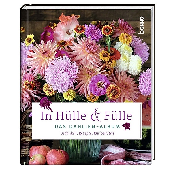 In Hülle & Fülle - Das Dahlien-Album
