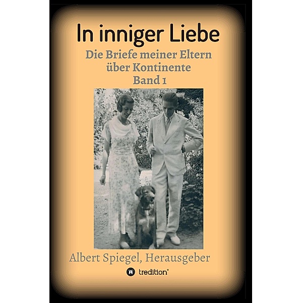 In inniger Liebe / In inniger Liebe Bd.1, Albert Spiegel