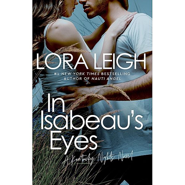 In Isabeau's Eyes / Kentucky Nights Bd.1, Lora Leigh