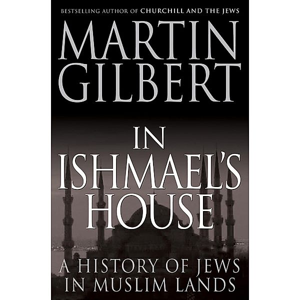 In Ishmael's House, Martin Gilbert