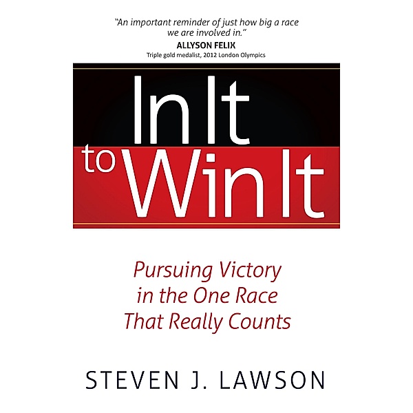 In It to Win It, Steven J. Lawson
