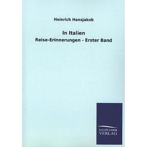 In Italien.Bd.1, Heinrich Hansjakob