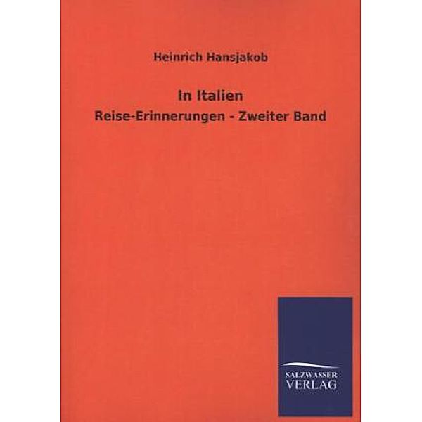 In Italien.Bd.2, Heinrich Hansjakob