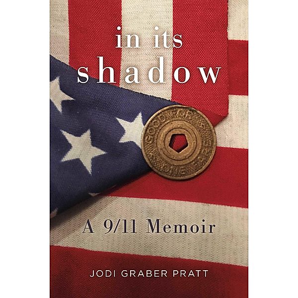 In Its Shadow, Jodi Graber Pratt