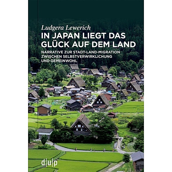 In Japan liegt das Glück auf dem Land, Ludgera Lewerich