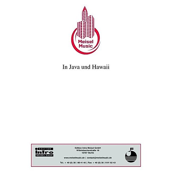 In Java und Hawaii, C. U. Blecher, Will Meisel