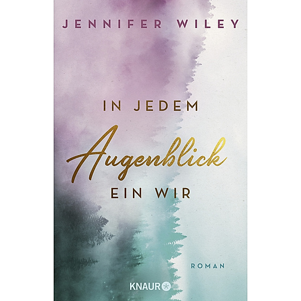 In jedem Augenblick ein Wir Bd.2, Jennifer Wiley