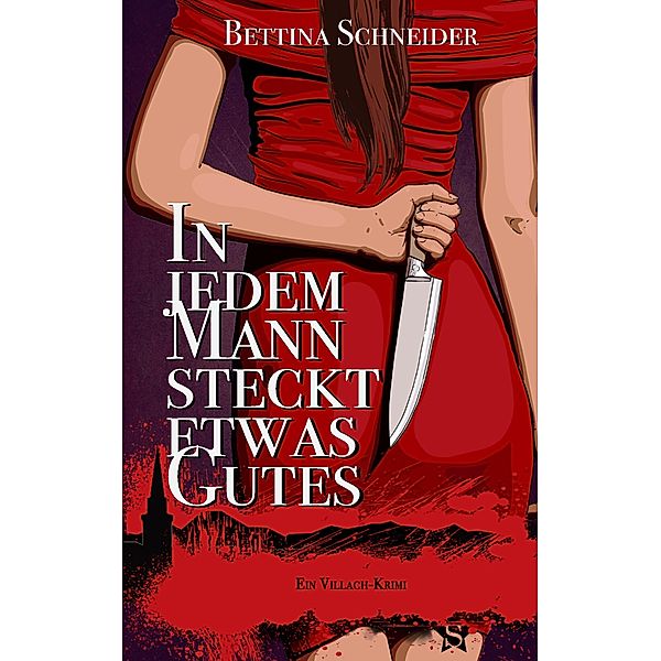 In jedem Mann steckt etwas Gutes, Bettina Schneider