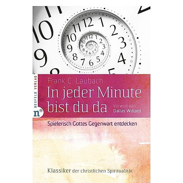 In jeder Minute bist du da, Frank C. Laubach