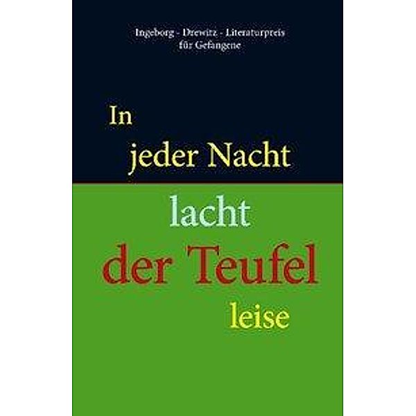 In jeder Nacht lacht der Teufel leise