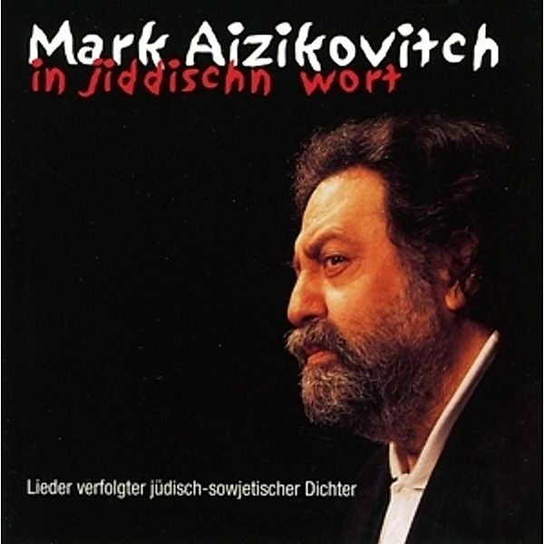 In jiddischn Wort, Mark Aizikovitch