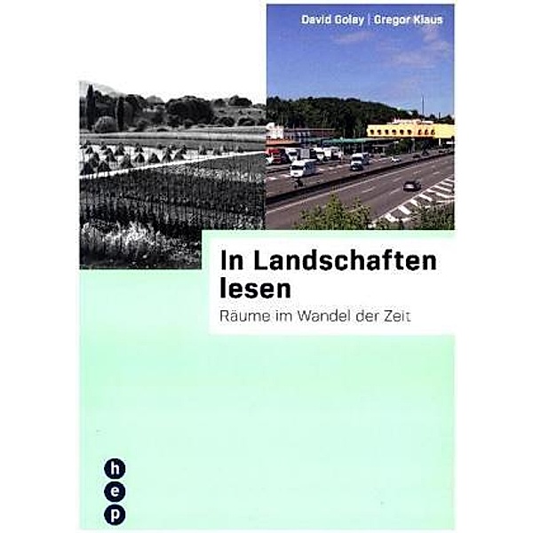 In Landschaften lesen, David Golay, Gregor Klaus