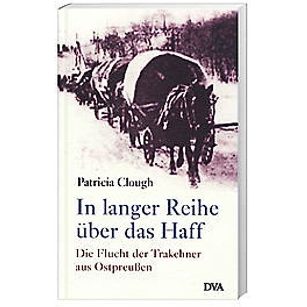 In langer Reihe über das Haff, Patricia Clough